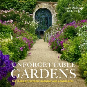 Unforgettable Gardens: Historic Gardens and Landscapes