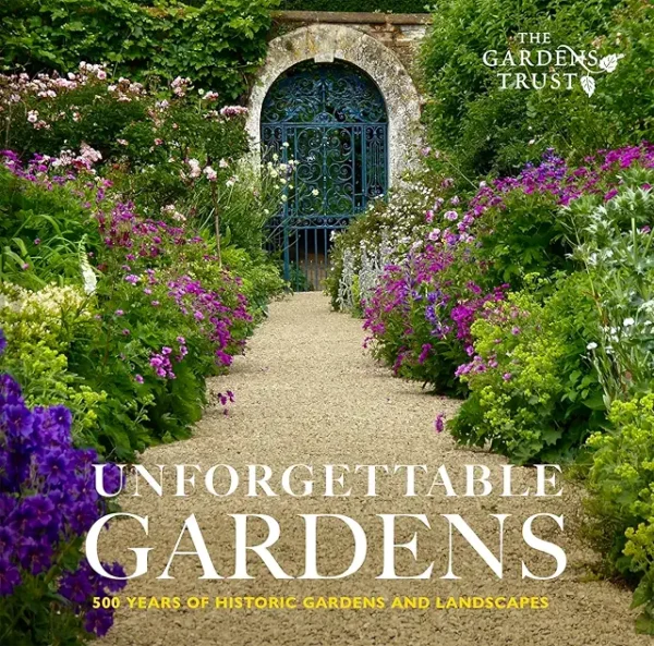 Unforgettable Gardens: Historic Gardens and Landscapes